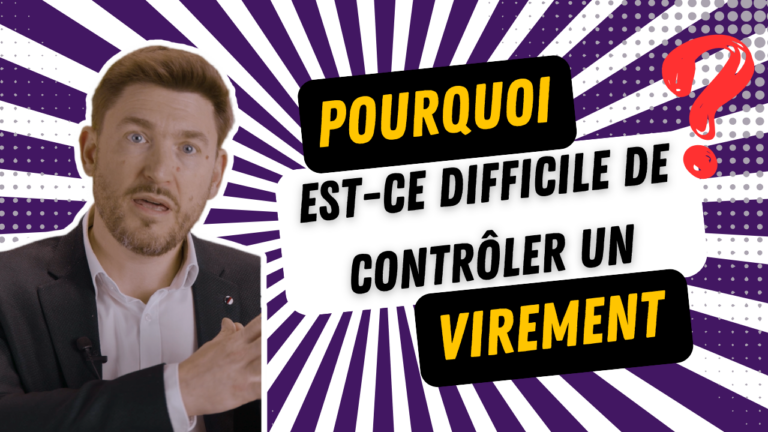 Pourquoi est-ce difficile de contrôler un virement