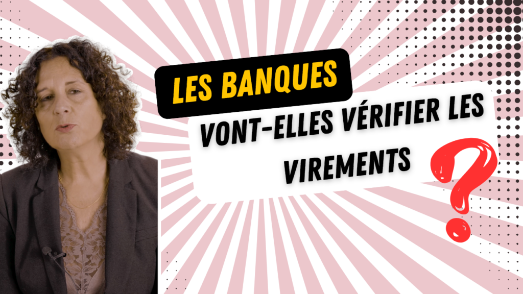les banques vont-elles vérifier les virements